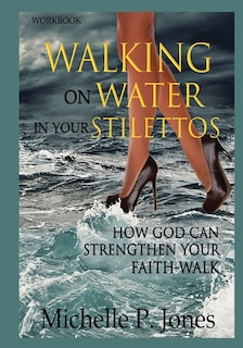 Couverture_[Workbook] Walking On Water In My Stilettos