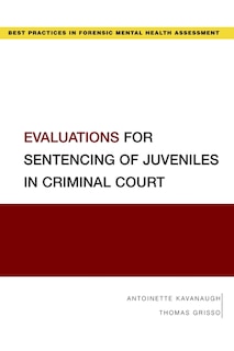 Front cover_Evaluations For Sentencing Of Juveniles In Criminal Court