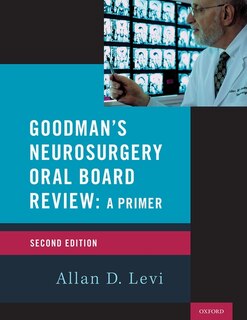 Front cover_Goodman's Neurosurgery Oral Board Review