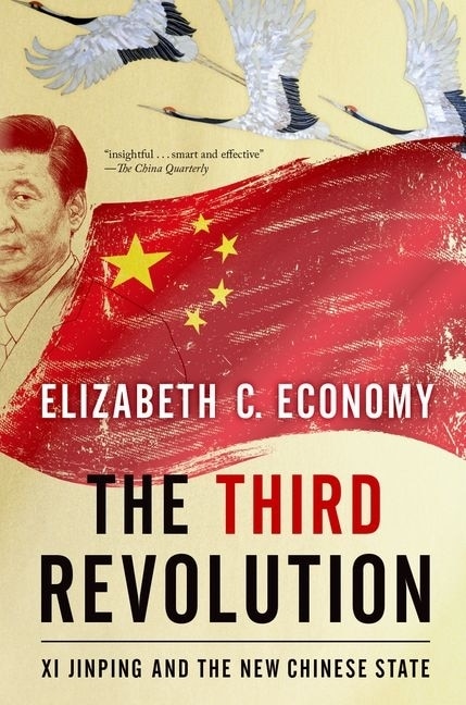 The Third Revolution: Xi Jinping and the New Chinese State