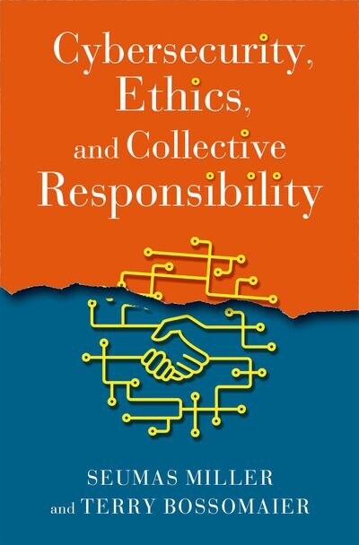 Front cover_Cybersecurity Ethics and Collective Responsibility