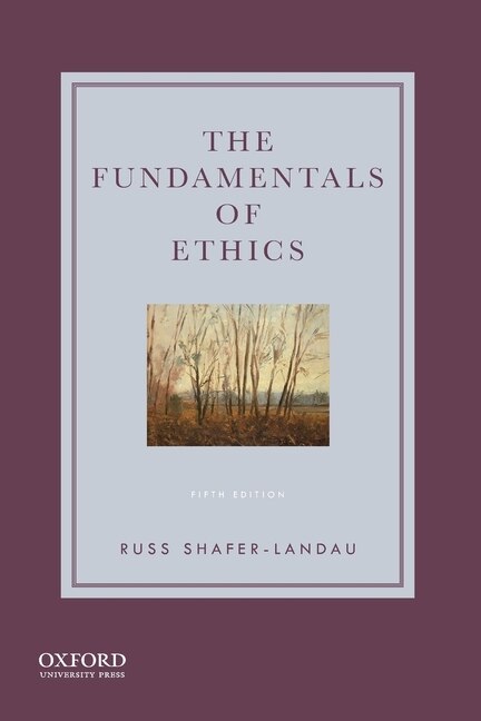 Front cover_The Fundamentals of Ethics