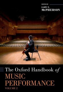 Front cover_The Oxford Handbook Of Music Performance, Volume 2