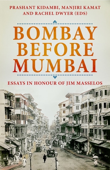 Front cover_Bombay Before Mumbai