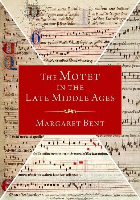 Front cover_The Motet in the Late Middle Ages