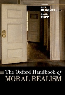 Couverture_The Oxford Handbook of Moral Realism
