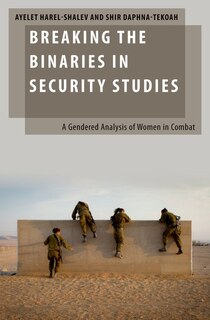Front cover_Breaking The Binaries In Security Studies