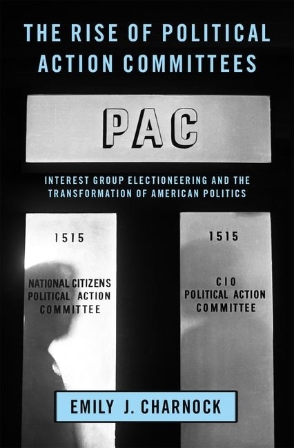 Front cover_The Rise of Political Action Committees