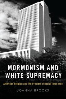 Couverture_Mormonism and White Supremacy