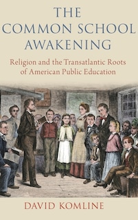 Front cover_The Common School Awakening
