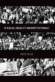 Front cover_Is Racial Equality Unconstitutional?