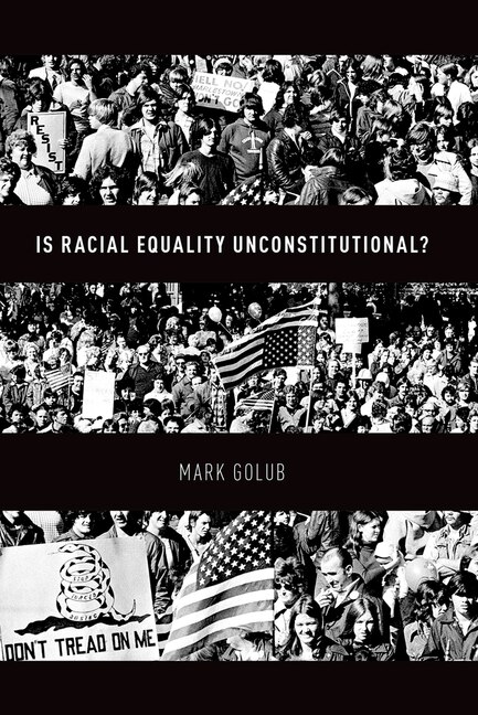 Front cover_Is Racial Equality Unconstitutional?