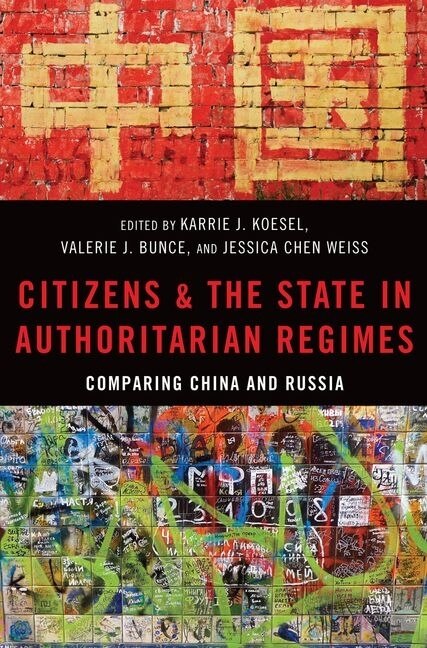 Front cover_Citizens and the State in Authoritarian Regimes