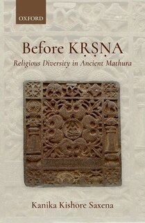 Before Krsna: Religious Diversity In Ancient Mathura