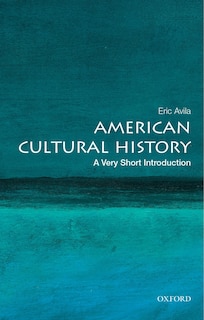 Front cover_American Cultural History: A Very Short Introduction