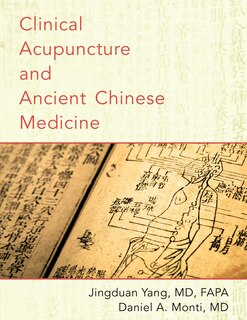 Couverture_Clinical Acupuncture and Ancient Chinese Medicine