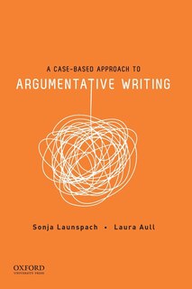Front cover_A Case-Based Approach to Argumentative Writing