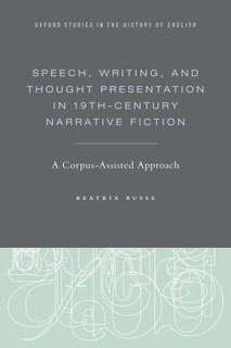 Front cover_Speech, Writing, and Thought Presentation in 19th-Century Narrative Fiction