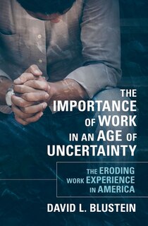 Front cover_The Importance of Work in an Age of Uncertainty