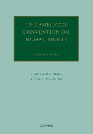 The American Convention On Human Rights: A Critical Commentary