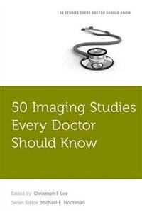 Front cover_50 Imaging Studies Every Doctor Should Know