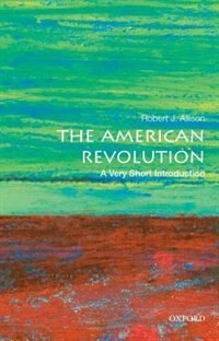 Front cover_The American Revolution: A Very Short Introduction