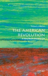 Front cover_The American Revolution: A Very Short Introduction