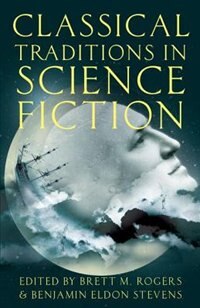 Front cover_Classical Traditions in Science Fiction