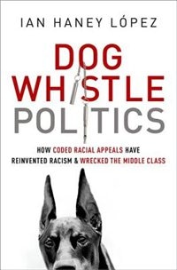 Front cover_Dog Whistle Politics