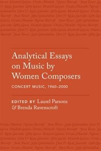 Front cover_Analytical Essays on Music by Women Composers: Concert Music, 1960-2000