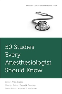 Front cover_50 Studies Every Anesthesiologist Should Know