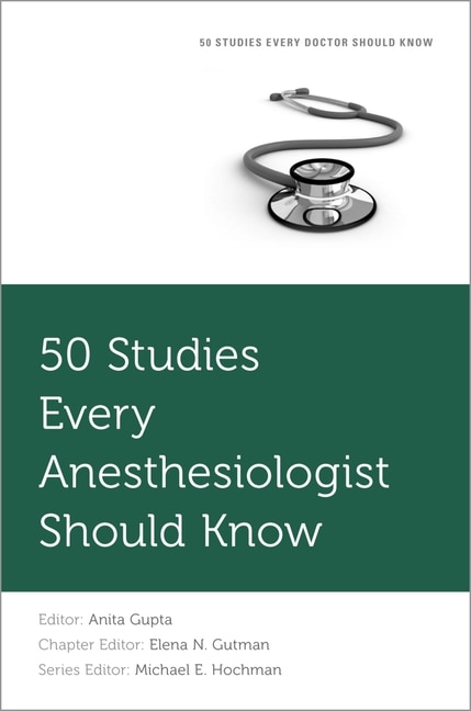 Front cover_50 Studies Every Anesthesiologist Should Know