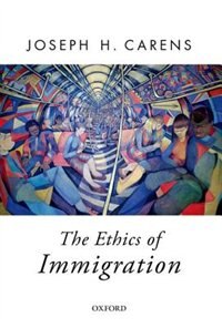 The Ethics of Immigration