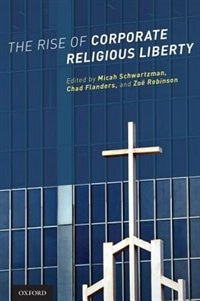 Front cover_The Rise of Corporate Religious Liberty