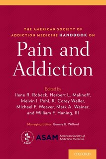 Front cover_The American Society of Addiction Medicine Handbook on Pain and Addiction