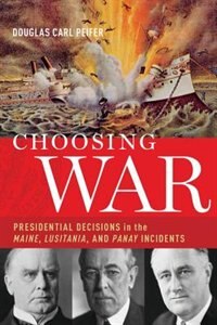 CHOOSING WAR