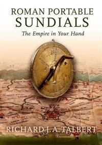 Roman Portable Sundials: The Empire in your Hand