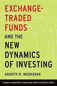 Front cover_Exchange-Traded Funds and the New Dynamics of Investing