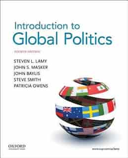Introduction to Global Politics by Steve Lamy