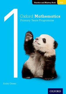 Front cover_Oxford Mathematics Primary Years Programme: Practice And Mastery Book 1