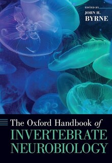 Front cover_The Oxford Handbook of Invertebrate Neurobiology
