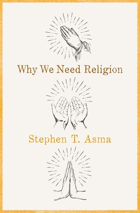 Why We Need Religion