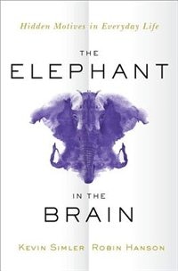 Front cover_The Elephant in the Brain