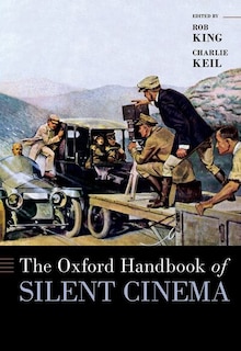 Couverture_The Oxford Handbook of Silent Cinema