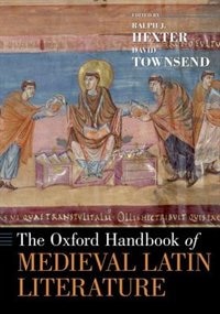 Front cover_The Oxford Handbook of Medieval Latin Literature