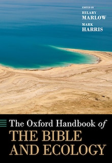 Front cover_The Oxford Handbook of the Bible and Ecology