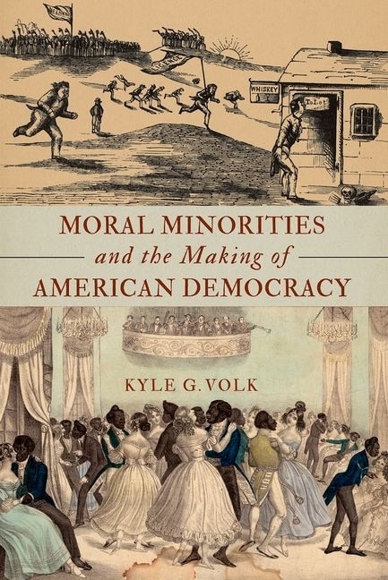Couverture_Moral Minorities and the Making of American Democracy