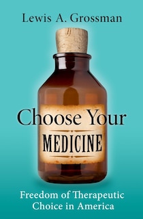 Front cover_Choose Your Medicine