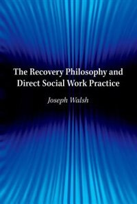 Front cover_The Recovery Philosophy and Direct Social Work Practice