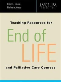 Teaching Resources for End-of-Life and Palliative Care Courses